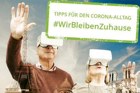 #WirBleibenZuhause Virtuelles Reisen