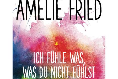 Das neue Buch von Amelie Fried
