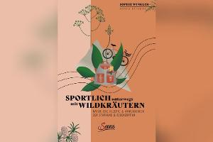 Regeneration mit Wildkräutern: Rezepte zur Stärkung nach dem Sport