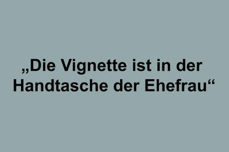 Ausreden Vignette Österreich