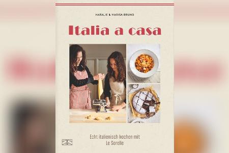 A tavola! Diese drei Rezepte bringen Italienurlaub nach Hause