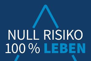 NULL RISIKO - 100 % LEBEN