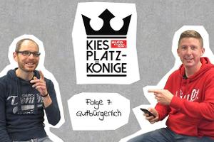 Kiesplatz Könige Thumbnail Folge 7 Bürgerliche Mitte