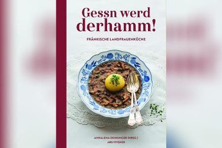 Fränkische Küche: Drei Rezepte für echte Hausmannskost