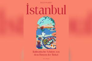 Türkische Küche: Drei Rezepte für echtes Istanbul-Feeling