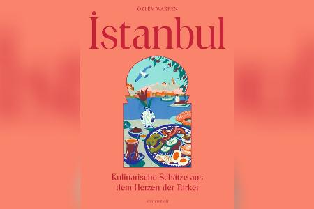 Türkische Küche: Drei Rezepte für echtes Istanbul-Feeling